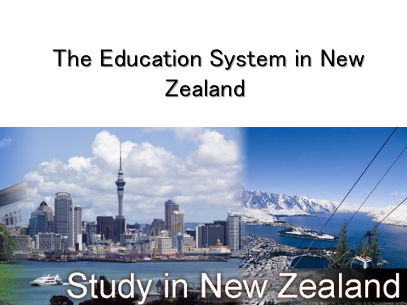 The Education System in New Zealand